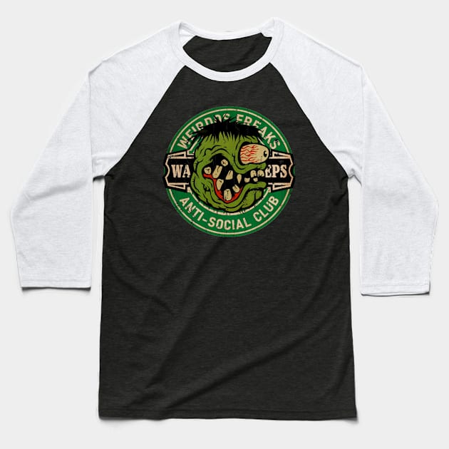 Weirdos, Freaks, Wackos, and Creeps Anti-Social Club 1967 Baseball T-Shirt by modar siap